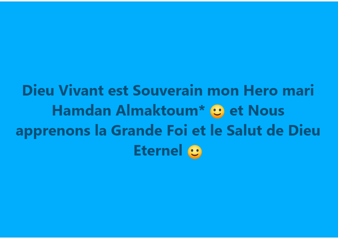NOUS AVONS LA FOI EN DIEU VIVANT MON HERO MARI HAMDAN* ALMAKTOUM :)