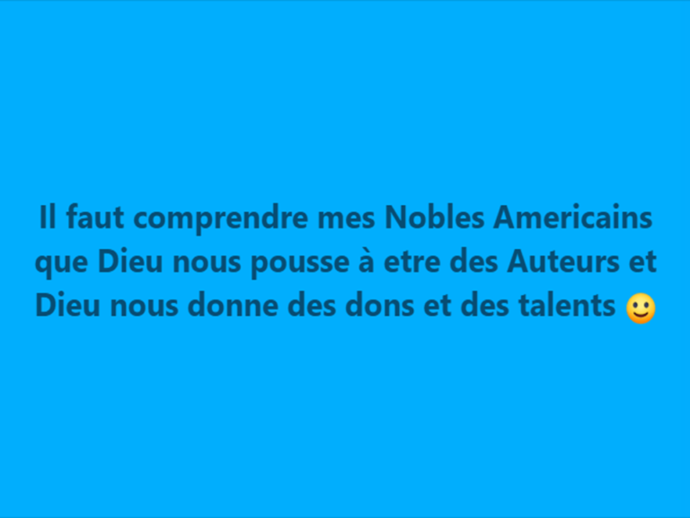 DIEU VIVANT NOUS DONNE DES DONS ET DES TALENTS MES BRAVES AMERICAINS* :)