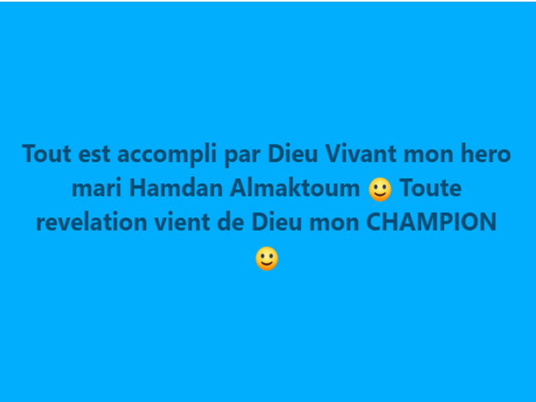 TOUT EST ACCOMPLI PAR DIEU VIVANT ET ETERNEL MON HERO MARI HAMDAN* ALMAKTOUM :)